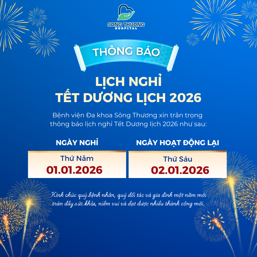 BỆNH VIỆN ĐA KHOA SÔNG THƯƠNG THÔNG BÁO LỊCH NGHỈ TẾT DƯƠNG LỊCH 2026